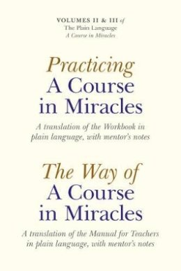 Elizabeth Cronkhite - Practicing  a Course in Miracles: A translation of the Workbook in plain language and with mentoring notes (Plain Language a Course in Miracles) - 9781846944031 - V9781846944031