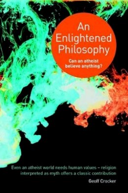 Geoff Crocker - An Enlightened Philosophy - 9781846944246 - V9781846944246