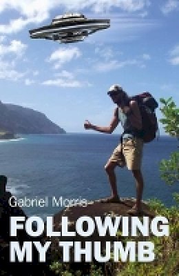 Gabriel Morris - Following My Thumb - 9781846948497 - V9781846948497
