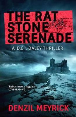 Denzil Meyrick - The Rat Stone Serenade: Book 4 (The D.C.I. Daley Series) - 9781846973406 - V9781846973406