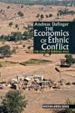 Andreas Dafinger - The Economics of Ethnic Conflict: The Case of Burkina Faso - 9781847010681 - V9781847010681