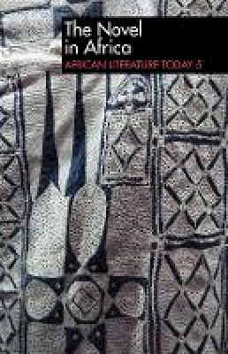 Eldred Jones (Ed.) - ALT 5 The Novel in Africa: African Literature Today: An annual review - 9781847011183 - V9781847011183
