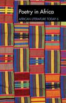 Eldred Durosimi Jone - ALT 6 Poetry in Africa: African Literature Today: A review - 9781847011190 - V9781847011190