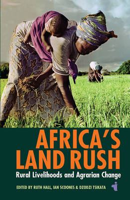 R Hall - Africa´s Land Rush: Rural Livelihoods and Agrarian Change - 9781847011305 - V9781847011305