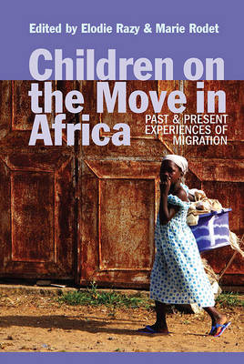 Elodie Razy - Children on the Move in Africa: Past and Present Experiences of Migration - 9781847011381 - V9781847011381