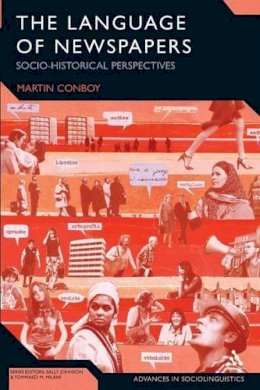 Dr Martin Conboy - The Language of Newspapers: Socio-Historical Perspectives - 9781847061812 - V9781847061812
