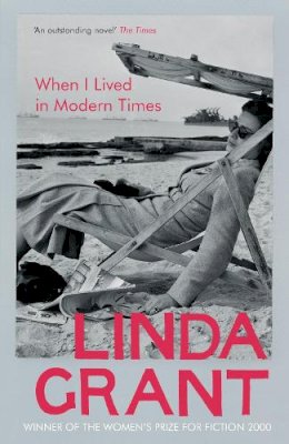 Linda Grant - When I Lived in Modern Times - 9781847082619 - V9781847082619