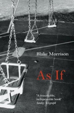Blake Morrison - As If - 9781847084170 - V9781847084170