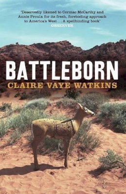 Claire Vaye Watkins - Battleborn - 9781847084873 - V9781847084873