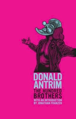 Donald Antrim - The Hundred Brothers - 9781847086532 - V9781847086532 Donald Antrim - The Hundred Brothers - 9781847086532 - V9781847086532