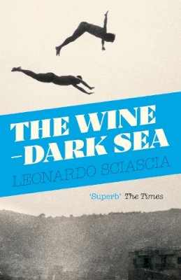 Leonardo Sciascia - The Wine-Dark Sea - 9781847089281 - V9781847089281