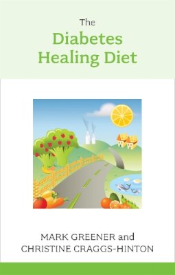 Christine Craggs-Hinton - Diabetes Healing Diet - 9781847091789 - V9781847091789