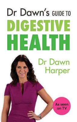 Dawn Harper - Dr Dawn's Guide to Digestive Health - 9781847093622 - V9781847093622