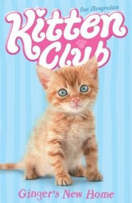 Sue Mongredien - Ginger's New Home (Kitten Club) - 9781847151186 - KOG0000581