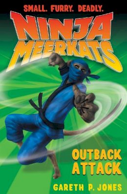 Gareth P. Jones - Outback Attack (Ninja Meerkats) - 9781847153678 - V9781847153678