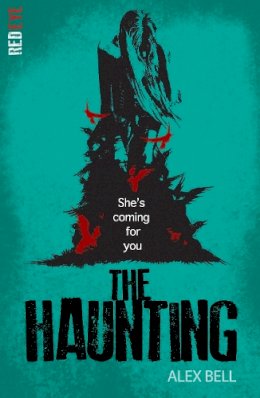 Alex Bell - The Haunting - 9781847154583 - V9781847154583