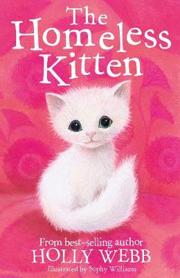 Holly Webb - The Homeless Kitten (Holly Webb Animal Stories) - 9781847157836 - V9781847157836