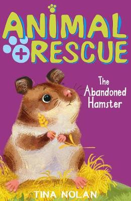 Tina Nolan - The Abandoned Hamster (Animal Rescue) - 9781847157898 - KOG0000156