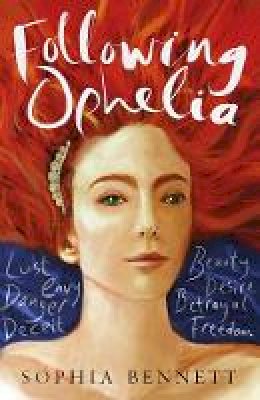 Sophia Bennett - Following Ophelia - 9781847158109 - KEX0296058