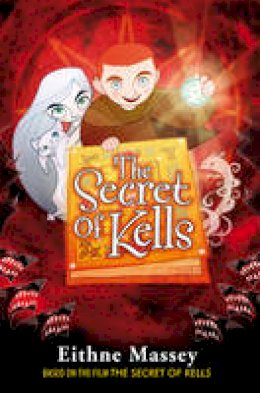 Eithne Massey - The Secret of Kells: The Novel - 9781847171214 - 9781847171214