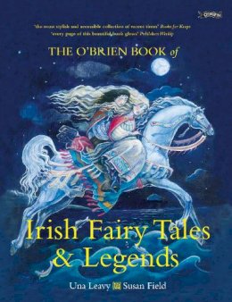 Leavy, Una/suggs, Ma - The O'Brien Book of Irish Fairy Tales and Legends - 9781847173133 - 9781847173133