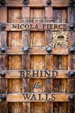 Nicola Pierce - Behind the Walls: A City Besieged - 9781847176462 - V9781847176462
