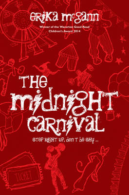 Erika Mcgann - The Midnight Carnival: Step right up, don´t be shy - 9781847177407 - V9781847177407