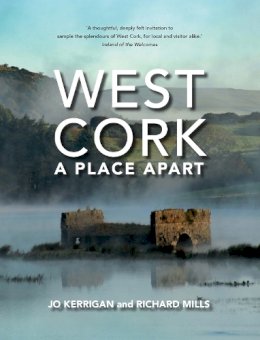 Jo Kerrigan - West Cork: A Place Apart - 9781847178886 - V9781847178886