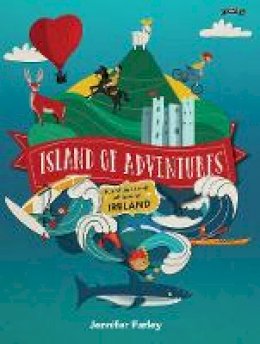 Jennifer Farley - Island of Adventures: Fun things to do all around Ireland - 9781847179715 - 9781847179715
