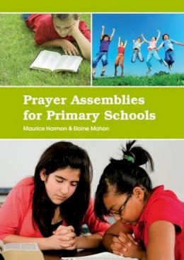 Maurice Harmon - Prayer Assemblies for Primary Schools - 9781847304025 - 9781847304025