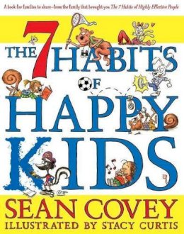 Sean Covey - 7 Habits of Happy Kids - 9781847384317 - V9781847384317