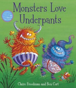 Claire Freedman - Monsters Love Underpants - 9781847385727 - V9781847385727