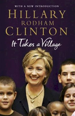 Hillary Rodham Clinton - It Takes a Village - 9781847390561 - V9781847390561
