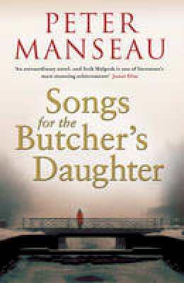 Peter Manseau - Songs for the Butcher's Daughter - 9781847393388 - KCG0002907