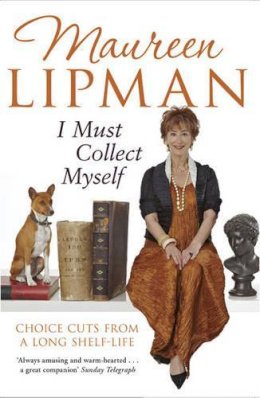 Maureen Lipman - I Must Collect Myself - 9781847393685 - KRA0011067