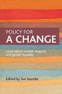 Sue Yeandle - Policy for a Change - 9781847420541 - V9781847420541