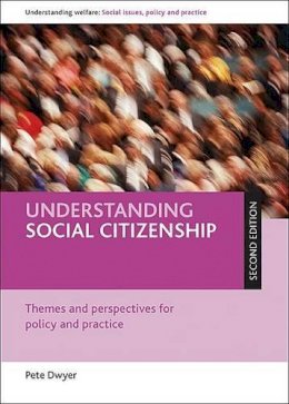 Peter Dwyer - Understanding Social Citizenship - 9781847423283 - V9781847423283