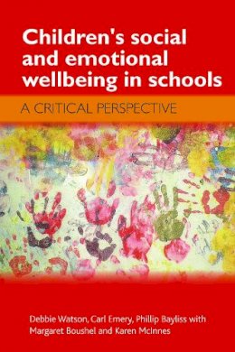 Debbie Watson - Children's Social and Emotional Wellbeing in Schools - 9781847425133 - V9781847425133