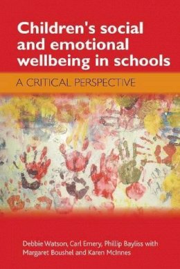Debbie Watson - Children's Social and Emotional Wellbeing in Schools - 9781847425232 - V9781847425232