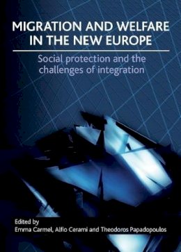 Emma Et Al Carmel - Migration and Welfare in the 'New' Europe - 9781847426444 - V9781847426444