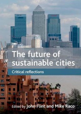 John Flint - The Future of Sustainable Cities - 9781847426666 - V9781847426666