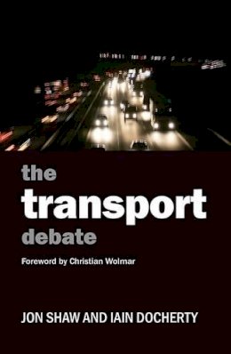 Jon Shaw - The Transport Debate - 9781847428561 - V9781847428561
