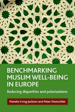 P Irving Jackson - Benchmarking Muslim Well-Being in Europe - 9781847428875 - V9781847428875