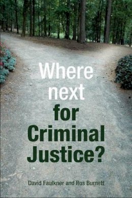 David Faulkner - Where Next for Criminal Justice? - 9781847428912 - V9781847428912