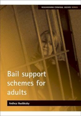 Anthea Hucklesby - Bail Support Schemes for Adults - 9781847429544 - V9781847429544