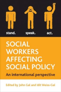 Idit Weiss-Gal - Social Workers Affecting Social Policy - 9781847429735 - V9781847429735
