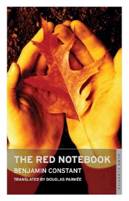 Benjamin Constant - The Red Notebook - 9781847492760 - V9781847492760