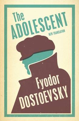 Fyodor Dostoyevsky - The Adolescent - 9781847494993 - V9781847494993