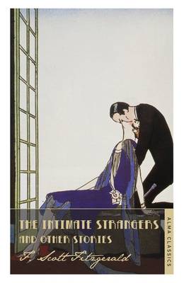 Scott F. Fitzgerald - The Intimate Strangers and Other Stories - 9781847495662 - V9781847495662
