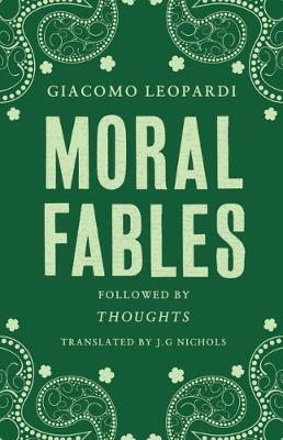 Giacomo Leopardy - Moral Fables - 9781847495808 - V9781847495808